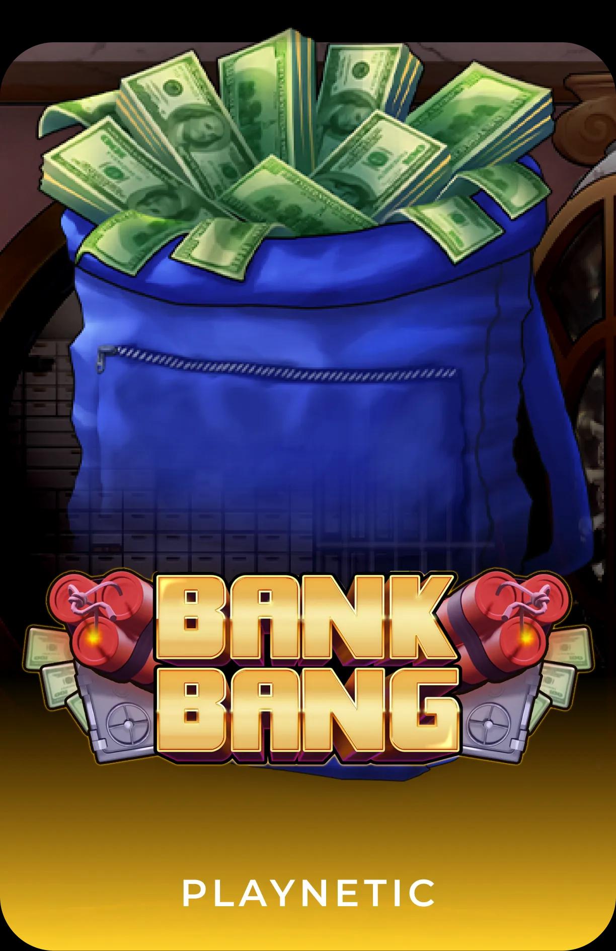 Bank Bang