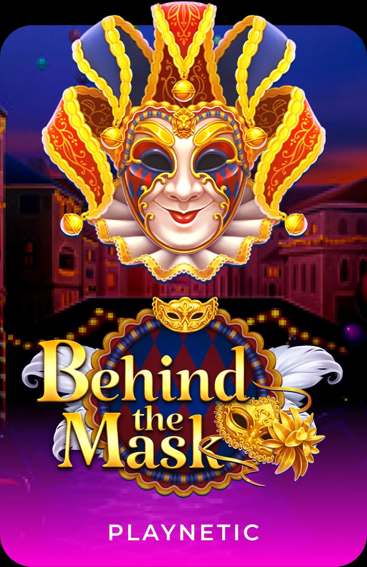 Behind the Mask