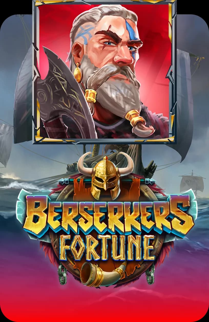 Berserkers Fortune