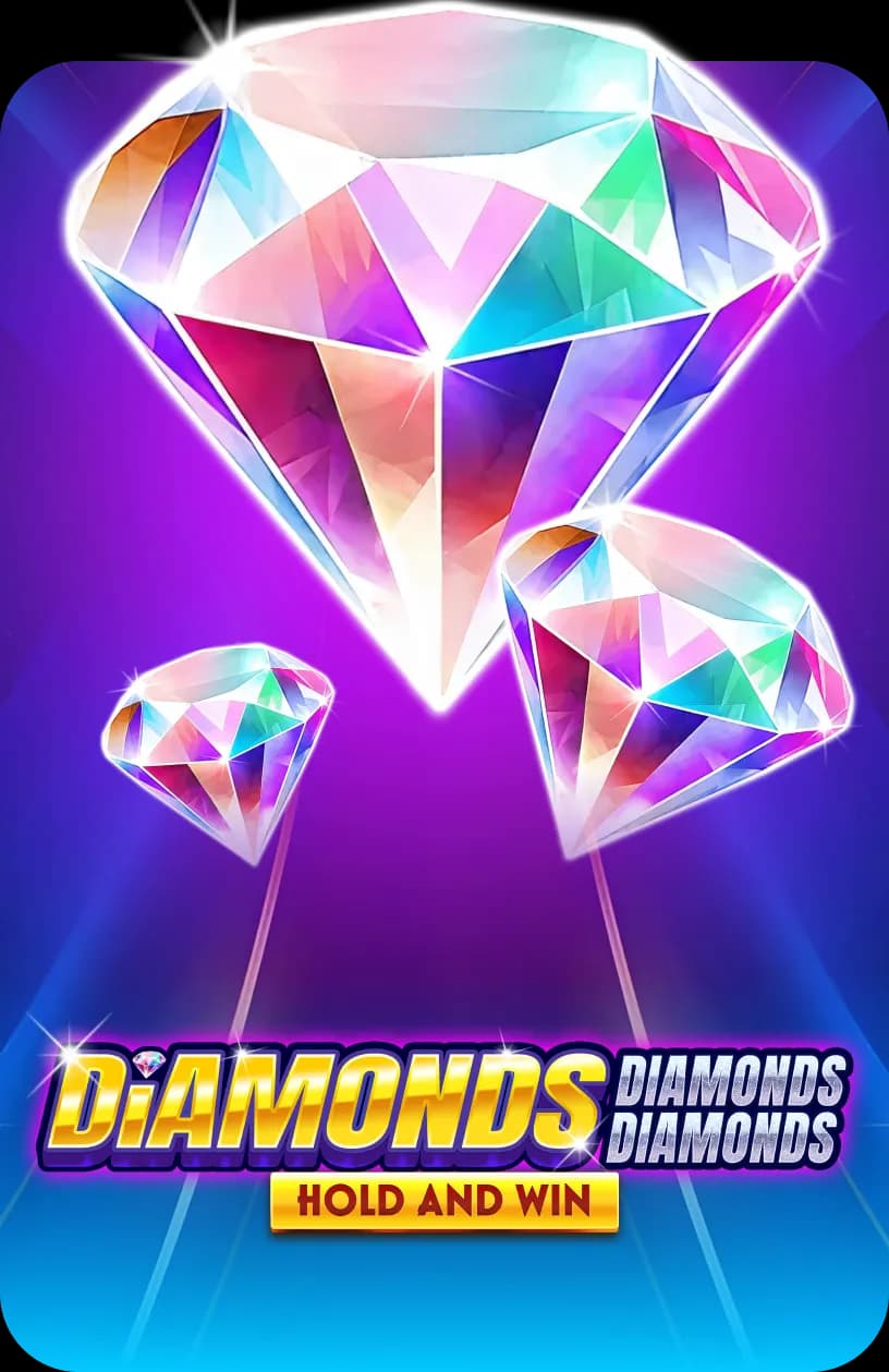 Diamonds Diamonds Diamonds Hold and Win