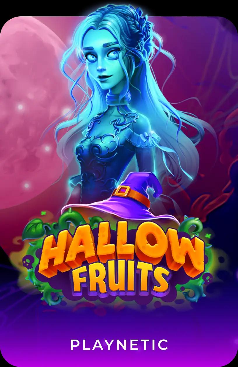 Hallow Fruits